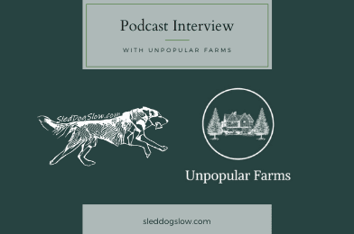 Podcast Interview SledDogSlow & Unpopular Farms
