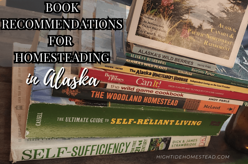 Book Recommendations For Homesteading - hightidehomestead.com